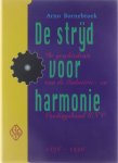 Bornebroek Arno - De strijd voor harmonie: de geschiedenis van de industrie- en voedingsbond 1896-1996