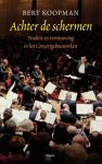 Bert Koopman - Achter de schermen