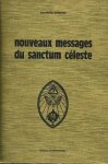 Bernard, Raymond - Nouveaux Messages du Sanctum Céleste