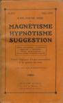 Jagot, Paul-C. - MÉTHODE SCIENTIFIQUE MODERNE DE MAGNÉTISME - HYPNOTISME SUGGESTION