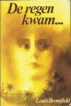 Bromfield, Louis - De regen kwam... (the rains came aka the rains of Ranchipur)
