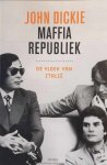 DICKIE John - Maffiarepubliek - de vloek van Italië