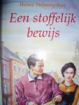 Thijssing-Boer, Henny - Een stoffelijk bewijs