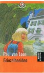 Loon, Paul van - Griezelbeelden