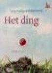 Tromp, Thijs met ill. van Irene Goede - Het ding Tromp, Thijs met ill. van Irene Goede - Het ding