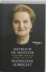 Madeleine Albright, B. Woodward - Mevrouw de minister