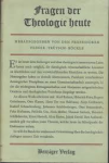 Feiner, Trütsch, Böckle (herausgegeben) - FRAGEN DER THEOLOGIE HEUTE