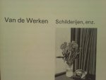  - RAMON VAN DE WERKEN ,SCHILDERIJEN ENZ.