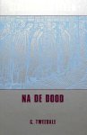 Tweedale - Tekenen van leven na de dood / druk 3 Tweedale - Tekenen van leven na de dood / druk 3
