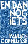 Paulien Cornelisse - En dan nog iets