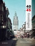 Martin Hillenga - Groningen 40-45
