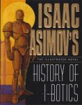 Anthology - Isaac Asimov's History of I-botics