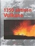 Frank, Felix - Handbuch der 1350 aktiven Vulkane der Welt Frank, Felix - Handbuch der 1350 aktiven Vulkane der Welt