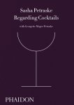 Sasha Petraske, Georgette Moger-Petraske, Dale DeGroff - Regarding Cocktails