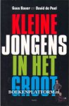 Bauer, Guus - Kleine jongens in het groot