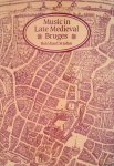 Strohm, Reinhard - Music in Late Medieval Bruges