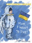 Ronald Bos 206528 - Cartooning Ukraine Mom, I want to live!