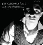 J.M. Coetzee 221407 - De foto's van Jongensjaren