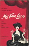 Lerner, Alan Jay - My Fair Lady Lerner, Alan Jay - My Fair Lady