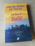 De Teran, Lisa St Aubin - Een huis in Italie