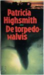Patricia Highsmith 20959, C.A.G. van den Broek - De torpedowalvis en andere verhalen
