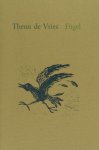 Vries, Theun de. - Fûgel. Vries, Theun de. - Fûgel.