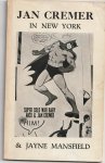 Cremer, Jan; Dauphin, Gerald. - Jan Cremer in New York & Jayne Mansfield.