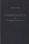 Vrijer, Marinus J. A. de - Schortinghuis en het innige Christendom: (Oorspronkelijke titel: Schortinghuis en zijn analogieën)