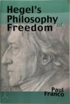 Franco, Paul - Hegel's Philosophy of Freedom