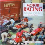 Anthony Carter - Motor Racing. Reflections of a lost era