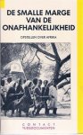 STOOF Jan e.a. - De smalle marge van de onafhankelijkheid. Opstellen over Afrika.