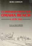 CLEMENçON, MICHEL - Le débarquement sur Omaha Beach. 6 Juin 1944
