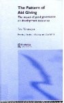 Neumayer, Eric - The Pattern of Aid Giving: The Impact of Good Governance on Development Assistance (Routledge Studies in Development Economics).