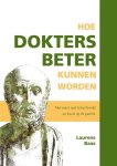 Laurens J.C. Baas - Hoe dokters beter kunnen worden