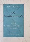Hugo Bousset - Gulden snede nederlands proza na 1980