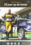 Coo Dijkman, Rick Winkelman - Tom Coronel 20 jaar op de limiet