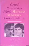 Reve, Gerard & Willem Nijholt - Met niks begonnen: correspondentie