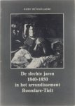 Jozef Devogelaere - De slechte jaren 1840-1850 in het arrondissement Roeselaere - Tielt