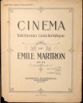 Martron, Emile: - Cinema. Intermezzo caractéristique. Piano 2 mains