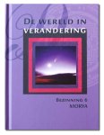 Morya - Bezinning 6 - De wereld in verandering