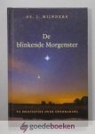 Mijnders, Ds. J. - De blinkende Morgenster --- 52 meditaties over Openbaring