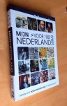 Kin, Bart - MIJN NEDERLAND IN WOORD EN BEELD door de ogen van de Nederlanders -  voor 1900