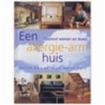 Peter Howarth, Anita Reid - Een allergie-arm huis Gezond wonen en leven