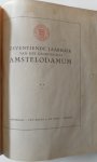Boeken A, Breen Joh C, en Weisman A W, Gimpel Corn J, e.a. - Zeventiende jaarboek van het Genootschap Amstelodamum 1919 o.a. Voorgeschiedenis van den bouw van het voormalige Amsterdamsche Stadhuis  Geschiedenis van huis aan de Keizersgracht 317 Geschiedenis van huis Heerengracht 527 en meer