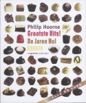 Philip Hoorne 21839 - De grootste hits! de jaren nul