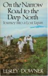 Lesley Downer 14762 - On the Narrow Road to the Deep North