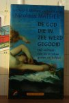 Garfield, Leon - Blishen, Edward - Matsier, Nicolaas (vert.) - De god die in zee werd gegooid / het verhaal van de Griekse goden en helden
