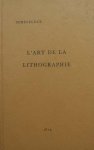 M.Aloys Senefelder - L'Art de la Lithographie ou instruction pratique