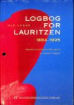 Lange, O. - Logbog for Lauritzen 1884-1985 Historien om Konsulen, hans sonner og Lauritzen Gruppen