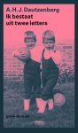 A.H.J. Dautzenberg - Ik bestaat uit twee letters
